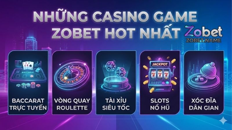 Casino game Zobet - Top trò chơi cá cược đổi thưởng hấp dẫn 1 casino-game-zobet-top-tro-choi-ca-cuoc-doi-thuong-hap-dan